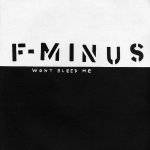 F-Minus : Won't Bleed Me